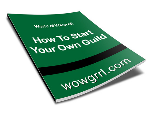 Product picture World of Warcraft - How To Start Your Own Guild by WoWGrrl